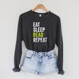 Eat Sleep Read Repeat Book Reader Bookworm Raglan Sleeve Sweatshirt Dark Grey Heather Eat Sleep Read Repeat Book Reader Bookworm Raglan Sleeve Sweatshirt Dark Grey Heather
