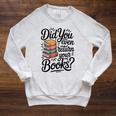 Did You Even Return Your Books Librarian Library Raglan Sleeve Sweatshirt Heather Mustard