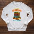 It’s Not Hoarding If It’s Books Classic Distressed Bookworm Raglan Sleeve Sweatshirt Heather Mustard