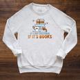 It's Not Hoarding If Its Books Book Lover Bookworm Raglan Sleeve Sweatshirt Heather Mustard