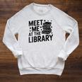 Meet Me At The Library Librarian Book Reading Books Raglan Sleeve Sweatshirt Heather Mustard