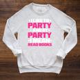 I Like To Party And By Party I Mean Read Books Book Reading Raglan Sleeve Sweatshirt Heather Mustard I Like To Party And By Party I Mean Read Books Book Reading Raglan Sleeve Sweatshirt Heather Mustard