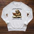 Reading I Read Books Like Its My JobSloth Animal Raglan Sleeve Sweatshirt Heather Mustard