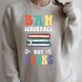 Ban Ignorance Not Books I Read Banned Books Raglan Sleeve Sweatshirt Heather Forest