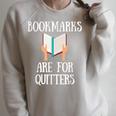 Book Reader Quote Bookmarks Are For Quitters Reading Saying Raglan Sleeve Sweatshirt Heather Forest