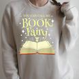 You Can Call Me Book Fairy Librarian Raglan Sleeve Sweatshirt Heather Forest