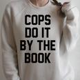 Cops Do It By The Book Raglan Sleeve Sweatshirt Heather Forest