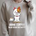 Drink Coffee Read Books Be Happy Nerdy Pet Puppy Owner Raglan Sleeve Sweatshirt Heather Forest