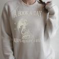 Fantasy Book Club Dragon Reader Book A Day Keep Reality Away Raglan Sleeve Sweatshirt Heather Forest