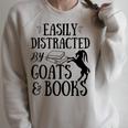 Goat Quote Easily Distracted By Goats And Books Lover Raglan Sleeve Sweatshirt Heather Forest
