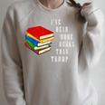 I'Ve Read More Books Than Trump Political Joke Gag Raglan Sleeve Sweatshirt Heather Forest