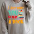 I Just Want You To Read A Book For Men Women T-Shirt Raglan Sleeve Sweatshirt Heather Forest I Just Want You To Read A Book For Men Women T-Shirt Raglan Sleeve Sweatshirt Heather Forest