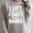I Lift So I Can Carry More Books Fun Gym Book Lover Workout Raglan Sleeve Sweatshirt Heather Forest