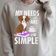My Needs Are Simple Dog Coffee Books Humor Raglan Sleeve Sweatshirt Heather Forest