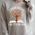 I Read Books Like It's My Job Book Lover Reading Women Men Raglan Sleeve Sweatshirt Heather Forest I Read Books Like It's My Job Book Lover Reading Women Men Raglan Sleeve Sweatshirt Heather Forest