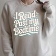 I Read Past My Bedtime Book Lover Reading Quote Raglan Sleeve Sweatshirt Heather Forest
