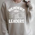 Readers Are Leaders Books Reading Librarian Teacher Bookworm Men Women Kids Raglan Sleeve Sweatshirt Heather Forest