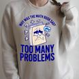 Why Was The Math Book Sad Too Many Problems Math Humor Raglan Sleeve Sweatshirt Heather Forest