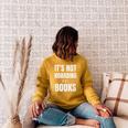 It's Not Hoarding Books Book Collector Raglan Sleeve Sweatshirt Ash It's Not Hoarding Books Book Collector Raglan Sleeve Sweatshirt Ash