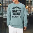 Good Things Come To Those Who Book Flights Travel Lover Raglan Sleeve Sweatshirt Cardinal