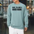 Rain Tea And A Good Book Reading Lover Raglan Sleeve Sweatshirt Cardinal