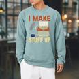 I Make Stuff Up Book Writer Author Book Writing Novelist Raglan Sleeve Sweatshirt Cardinal