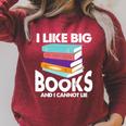I Like Big Books And I Cannot Lie Reading Reader Bookworm Raglan Sleeve Sweatshirt Heather Dust
