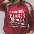 I Like Books Soft Pajamas And Maybe 3 People Book Pajama Raglan Sleeve Sweatshirt Heather Dust