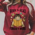 Born To Read Forced To Work Reading Book Lover Raglan Sleeve Sweatshirt Heather Dust