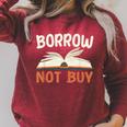 Borrow Not Buy Borrow Books Reading Lover Raglan Sleeve Sweatshirt Heather Dust