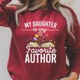 My Daughter Is My Favorite Author Support Book Writer Raglan Sleeve Sweatshirt Heather Dust