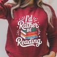 I'd Rather Be Reading Book Lover Raglan Sleeve Sweatshirt Heather Dust