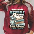 If It Involves Books And Pajamas Count Me In Reading Night Raglan Sleeve Sweatshirt Heather Dust