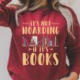 It's Not Hoarding If It's Books Reading Book Lover Raglan Sleeve Sweatshirt Heather Dust