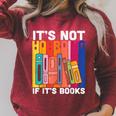 Its Not Hoarding If Its Books Book Reading Raglan Sleeve Sweatshirt Heather Dust