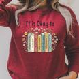 It's Okay To Feel Your Feeling Mental Health Awareness Books Raglan Sleeve Sweatshirt Heather Dust