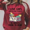 I Love Days When My Only Problem Is Which Book To Read Raglan Sleeve Sweatshirt Heather Dust