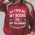 All I Need Are My Books My Pajamas It Is Too Peopley Outside Raglan Sleeve Sweatshirt Heather Dust
