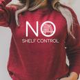 No Shelf Control Book Lover Book Nerd Reader Raglan Sleeve Sweatshirt Heather Dust