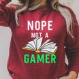 Nope Not a Gamer Bookworm Reader Book Lover For Teens Moms Raglan Sleeve Sweatshirt Heather Dust