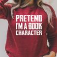 Pretend I'm A Book Character Easy Costume For Halloween Raglan Sleeve Sweatshirt Heather Dust Pretend I'm A Book Character Easy Costume For Halloween Raglan Sleeve Sweatshirt Heather Dust