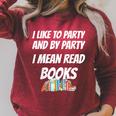 I Like To Read Books Book Lovers I Love To Read T-Shirt Raglan Sleeve Sweatshirt Heather Dust
