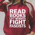 Read Books Lift Weights Fight Fascists Reading Reader Book Raglan Sleeve Sweatshirt Heather Dust