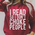 I Read So I Don't Choke People Readers Book Gag Raglan Sleeve Sweatshirt Heather Dust