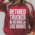 Retired Trucker No More Log Books Retirement Raglan Sleeve Sweatshirt Heather Dust
