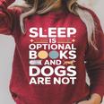 Sleep Is Optional Books And Dogs Are Not Reading Raglan Sleeve Sweatshirt Heather Dust
