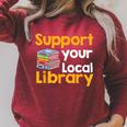 Support Your Local Library Book Reading Raglan Sleeve Sweatshirt Heather Dust
