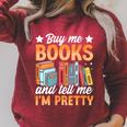 Women's Buy Me Books And Tell Me I'm Pretty Raglan Sleeve Sweatshirt Heather Dust