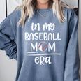 In My Baseball Mom Era Proud Baseball Mom Gameday Comfort Colors Sweatshirt Denim In My Baseball Mom Era Proud Baseball Mom Gameday Comfort Colors Sweatshirt Denim