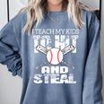 Baseball Mom Quote I Teach My Kids To Hit And Steal Comfort Colors Sweatshirt Denim